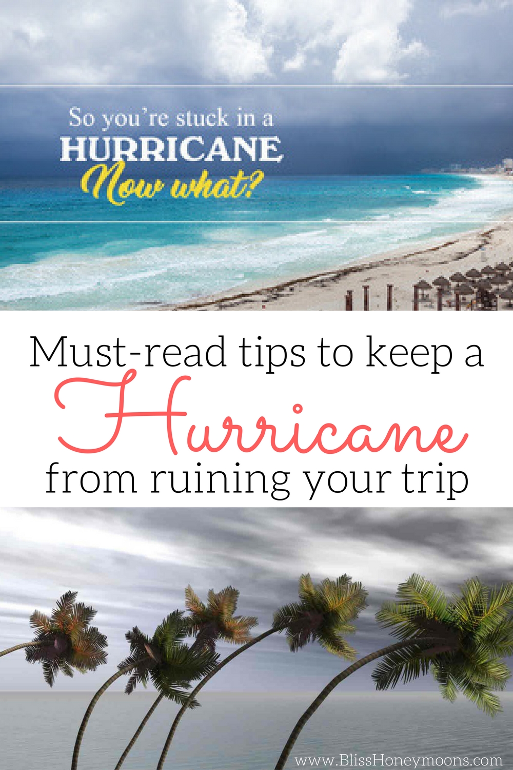 Hurricane when traveling, hurricane while traveling, what about hurricanes and my destination wedding, avoid hurricane destination wedding, hurricane destination wedding, hurricane honeymoon, hurricane what to do when traveling, travel tips Bliss Honeymoons