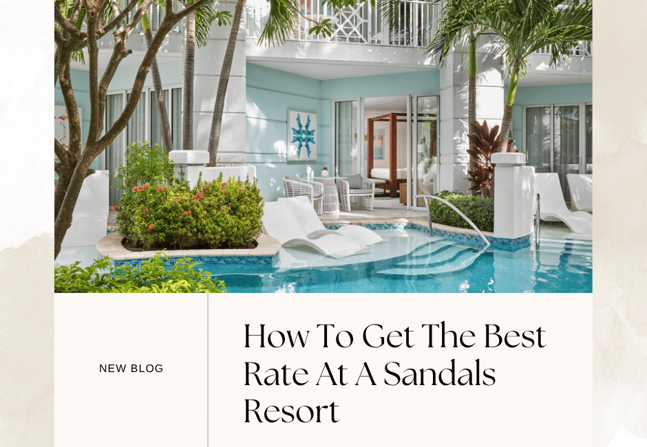how to get the best rate at a sandals resort